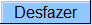 desfazer.png desfazer.png